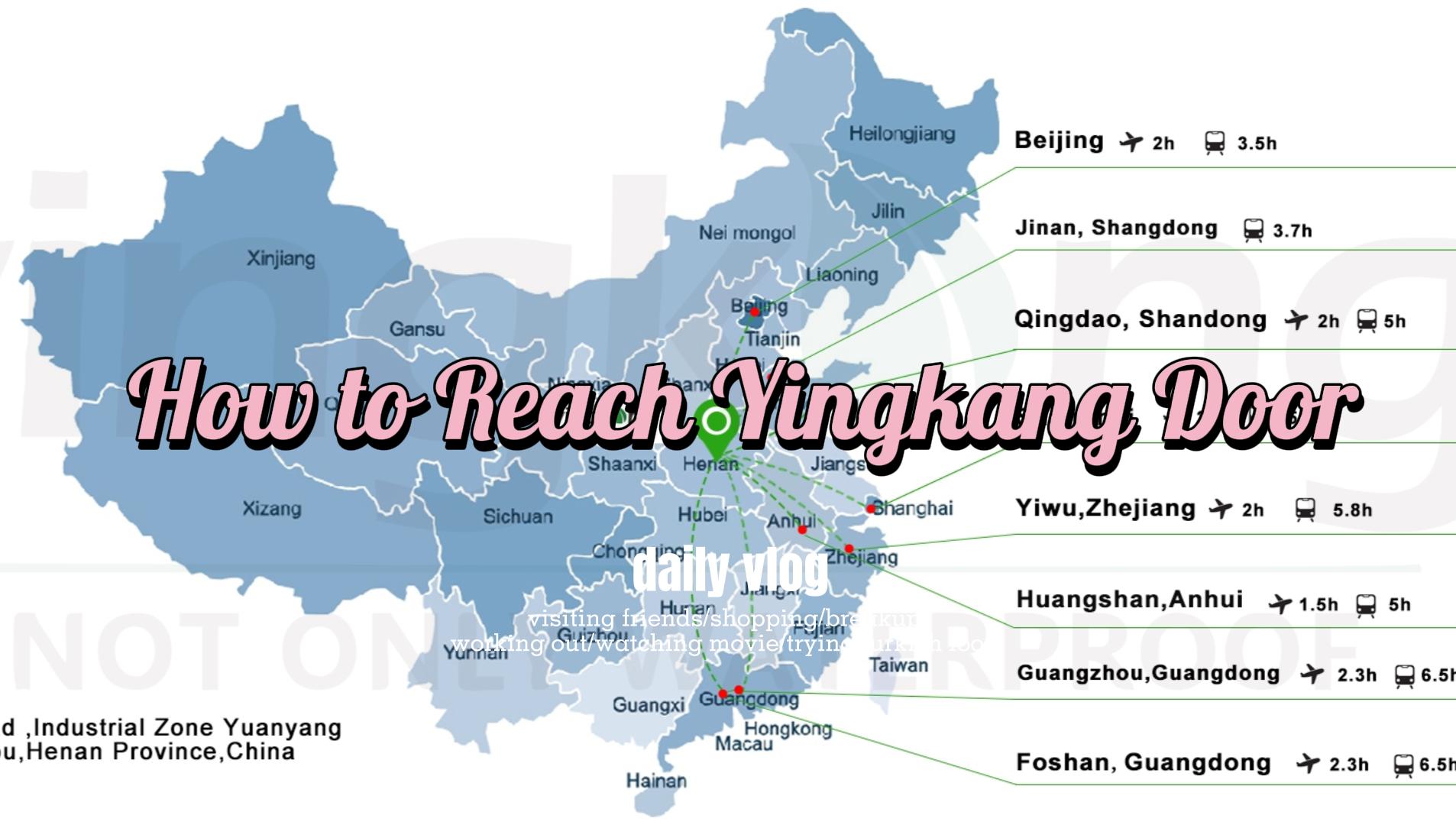 The routes to Yingkang  WPC Doors from other cities in China